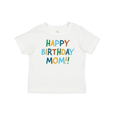 

Inktastic Happy Birthday Mom!! Gift Baby Boy or Baby Girl T-Shirt