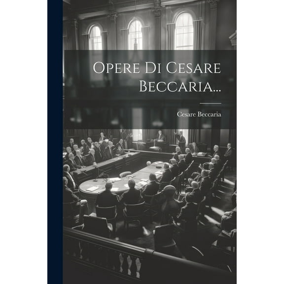 Opere Di Cesare Beccaria... (Paperback)
