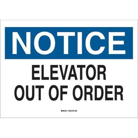 Notice Sign,Elevator Out Of Order,10x14 BRADY 42579
