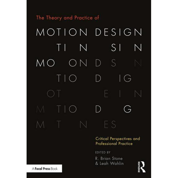 The Theory and Practice of Motion Design (Paperback)