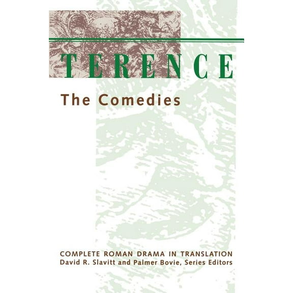 Complete Roman Drama in Translation (Pap Terence: The Comedies, (Paperback)