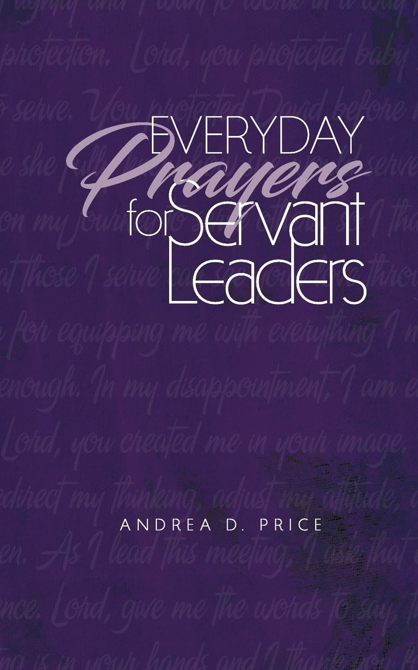 Everyday Prayers for Servant Leaders (Paperback) - Walmart.com ...
