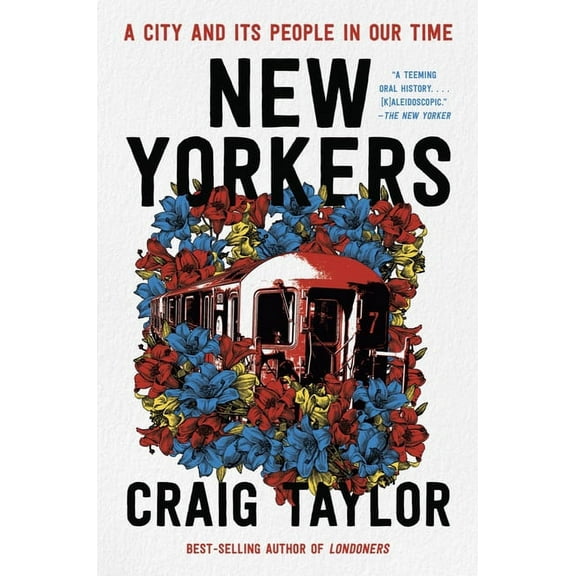 New Yorkers: A City and Its People in Our Time, (Paperback)