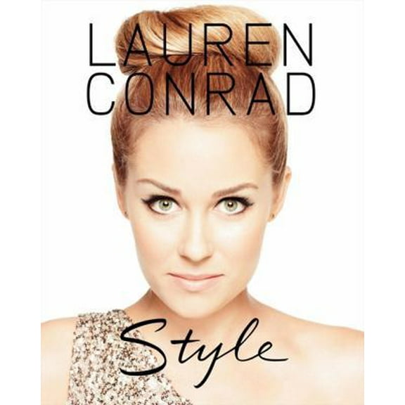 Pre-Owned Lauren Conrad Style (Hardcover) 0061989142 9780061989148