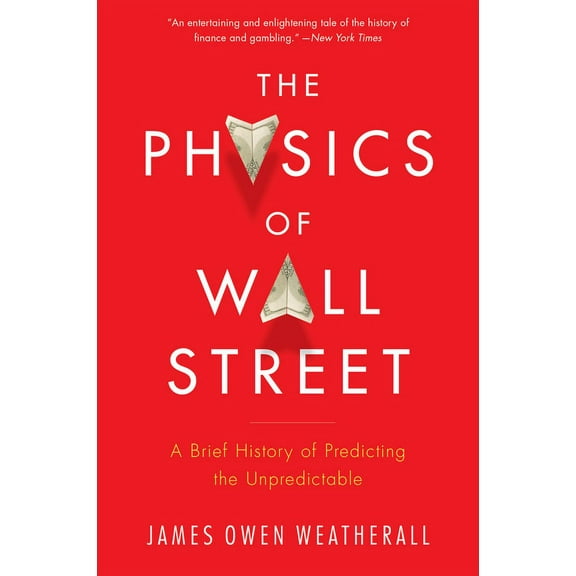 The Physics of Wall Street, (Paperback)