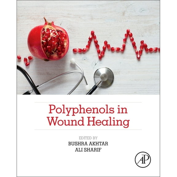 Polyphenols in Wound Healing, (Paperback)
