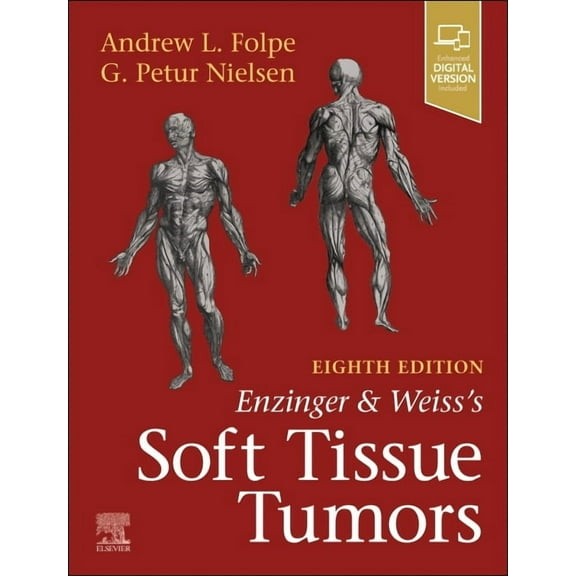 Enzinger and Weiss's Soft Tissue Tumors, (Hardcover)