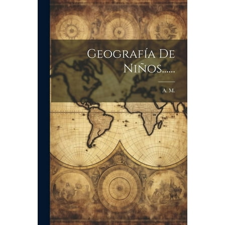 Geografía De Niños...... (Paperback)