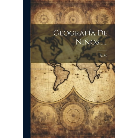 GeografÃa De Niños...... (Paperback)