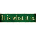 thumbnail image 1 of Man Cave Decor Vintage Wall Decor Is What It Is Vintage Tin Signs Funny Street Metal Signs Para El Hogar, Garaje, Pared, Bar, Decoración De 4 X 16 Pulgadas, 1 of 5