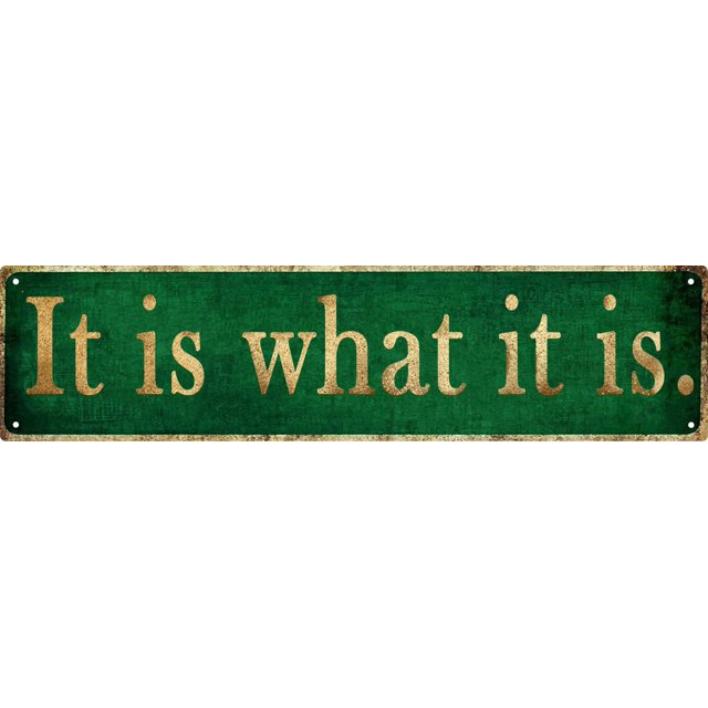 Man Cave Decor Vintage Wall Decor Is What It Is Vintage Tin Signs Funny Street Metal Signs Para El Hogar, Garaje, Pared, Bar, Decoración De 4 X 16 Pulgadas
