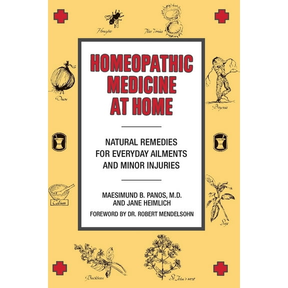 Pre-Owned Homeopathic Medicine at Home: Natural Remedies for Everyday Ailments and Minor Injuries (Paperback) 0874771951 9780874771954