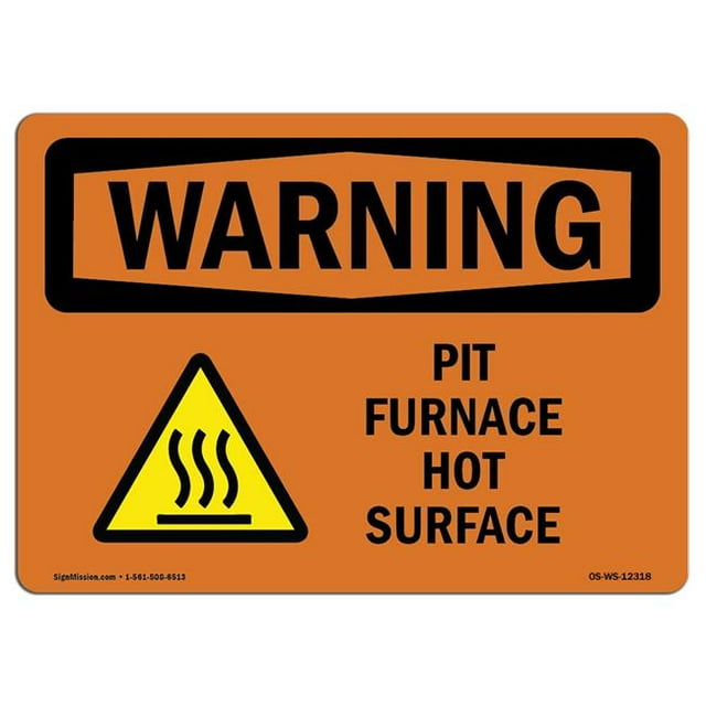 SignMission OS-WS-A-1218-L-12318 12 x 18 in. OSHA Warning Sign - Pit Furnace Hot Surface with Symbol