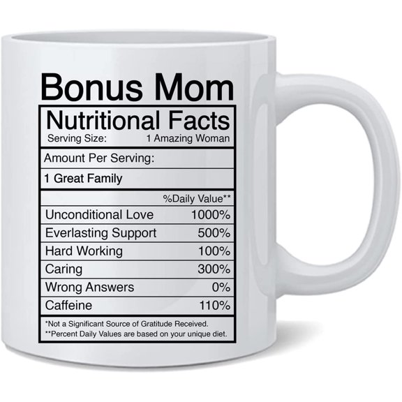 Coffee Mug For Stepmom From Bonus Daughter Son Bonus Mom Nutritional Facts Serving Size 1 Woman Custom Name Stepmother Gifts Accent Mug 11oz White Cup For Birthday Christmas