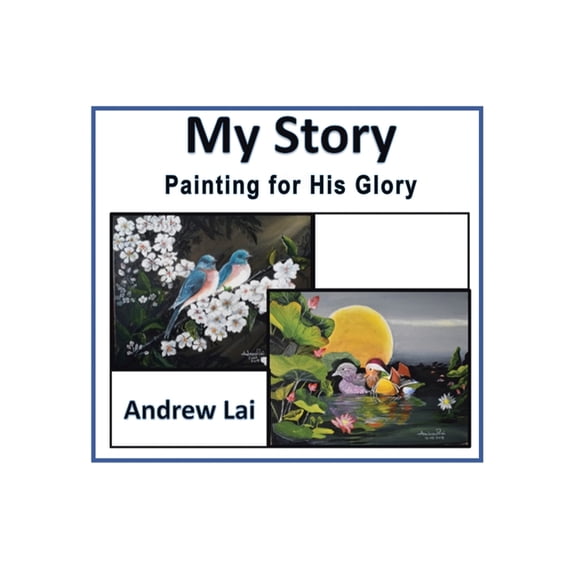 My Story: Painting for His Glory (Paperback)