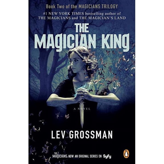 Magicians Trilogy: The Magician King (TV Tie-In) (Paperback)