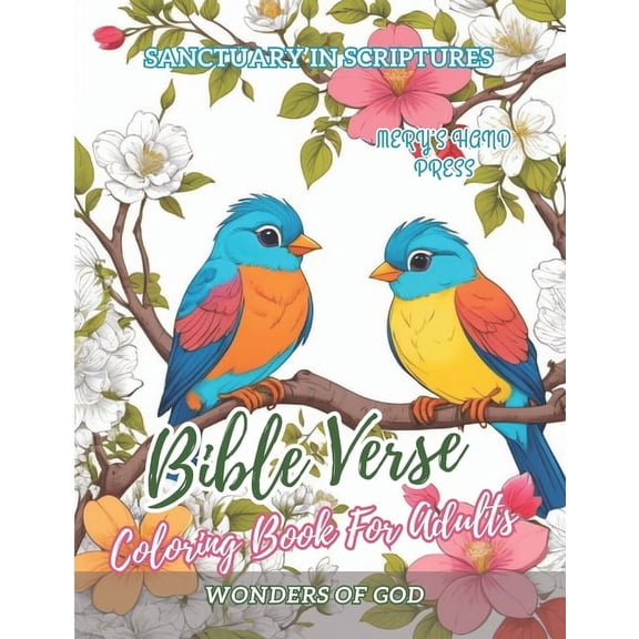Bible Verse Coloring Book For Adults: Inspirational Scriptures With Beautiful Illustrations For Men & Women, (Paperback)