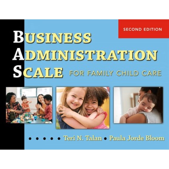 Business Administration Scale for Family Child Care (Bas) (Paperback)