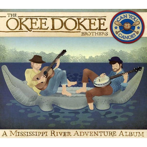 The Okee Dokee Brothers - Can You Canoe? - Children's Music - CD