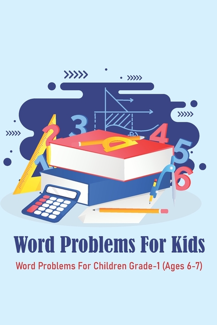 word-problems-for-kids-word-problems-for-children-grade-1-ages-6-7