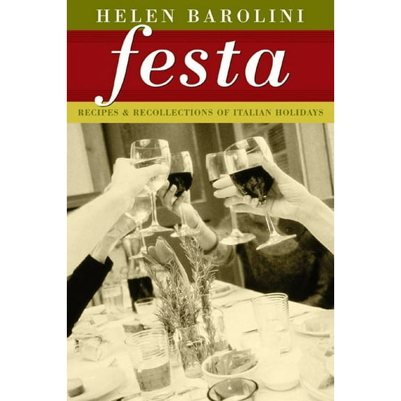 Festa : Recipes and Recollections of Italian Holidays (Paperback)
