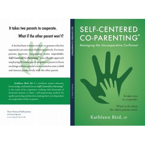 Pre-Owned Self-Centered Co-Parenting: Managing an Unccoperative Co-Parent (Paperback) 0998732117 9780998732114