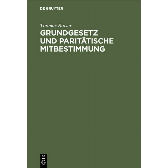 Grundgesetz und paritätische Mitbestimmung (Hardcover)