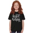 thumbnail image 3 of Regret Nothing Inspiring YOLO Motivate Girls Kids T Shirt Tees Teen Brisco Brands XS, 3 of 5