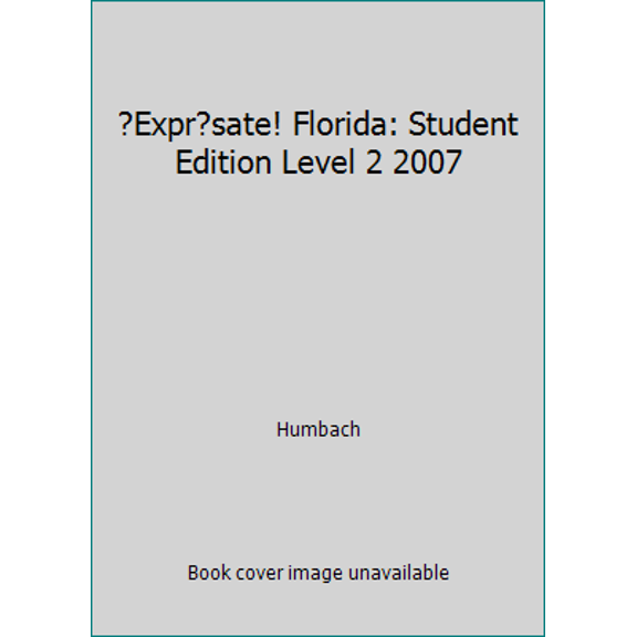 Pre-Owned Expr?sate! Florida: Student Edition Level 2 2007 (Hardcover) 003045087X 9780030450877