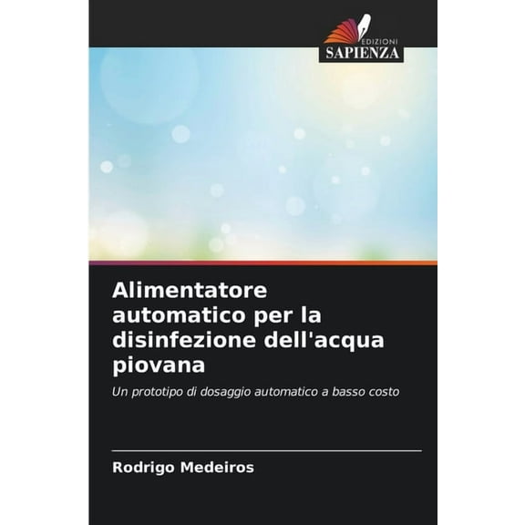 Alimentatore automatico per la disinfezione dell'acqua piovana, (Paperback)