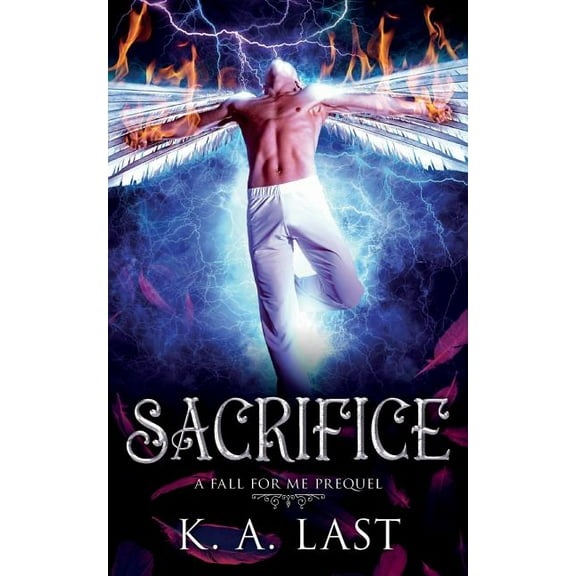 Sacrifice: A Fall For Me Prequel, (Paperback)