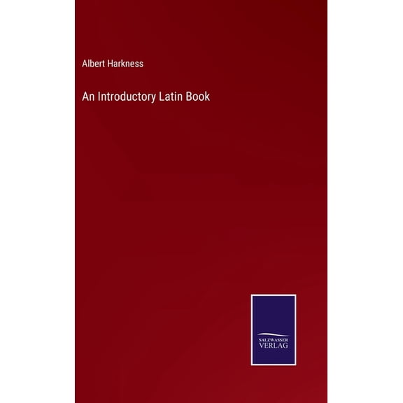 An Introductory Latin Book (Hardcover)