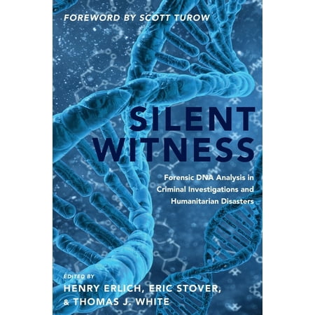 UPC: 9780190909451 | Silent Witness: Forensic DNA Evidence in Criminal Investigations and Humanitarian Disasters (Paperback)