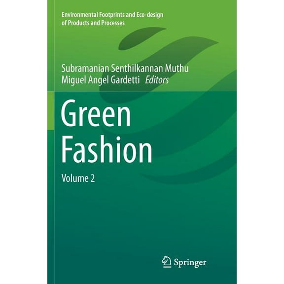 Environmental Footprints and Eco-Design Green Fashion: Volume 2, (Paperback)