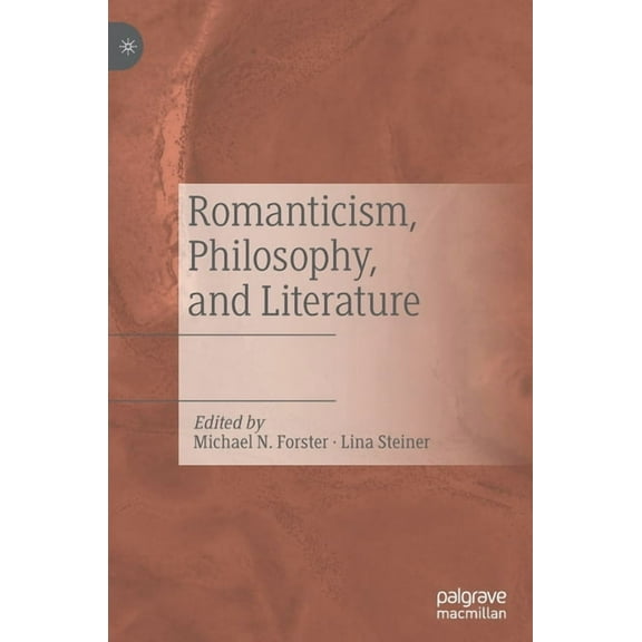 Romanticism, Philosophy, and Literature, (Hardcover)