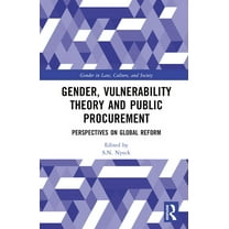 Gender in Law, Culture, and Society Gender, Vulnerability Theory and Public Procurement: Perspectives on Global Reform, (Hardcover)