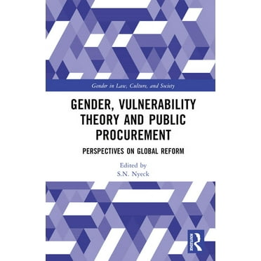 Gender in Law, Culture, and Society Gender, Vulnerability Theory and Public Procurement: Perspectives on Global Reform, (Hardcover)