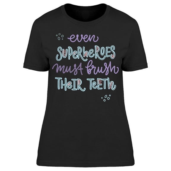 Super Dental Heroes T-Shirt Women -Image by Shutterstock, Female x-Large