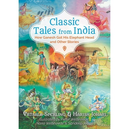 Classic Tales from India: How Ganesh Got His Elephant Head and Other Stories (Best Head And Neck Surgeon In India)