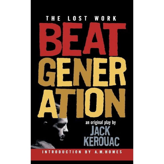 Beat Generation: The Lost Work, (Paperback)