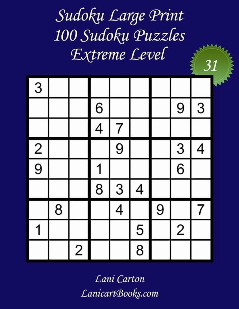 Sudoku Large Print for Adults - Expert Level - N?34: 100 Expert