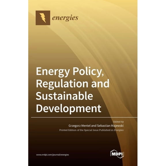 Energy Policy, Regulation and Sustainable Development, (Hardcover)