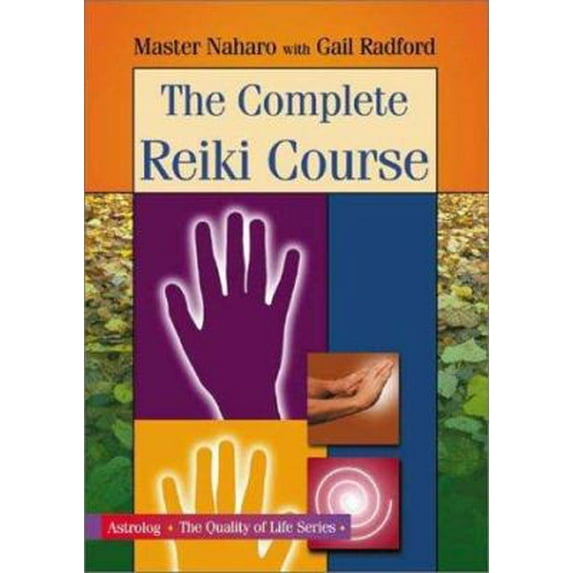 Pre-Owned The Complete Reiki Course (The Quality of Life series) (Paperback) 9654941198 9789654941198