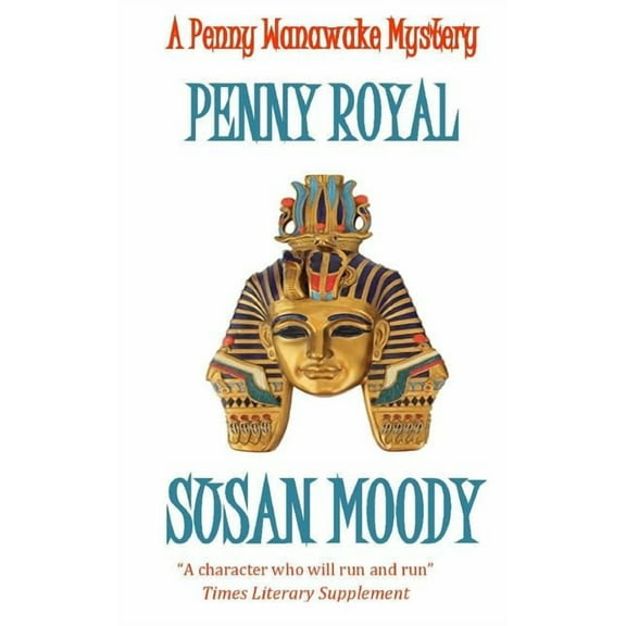 Penny Royal The Penny Wanawake Mysteries Volume 4 Paperback 1911266047 9781911266044 Susan Moody