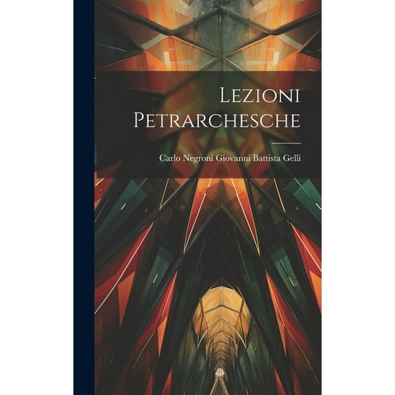 Lezioni Petrarchesche (Hardcover)