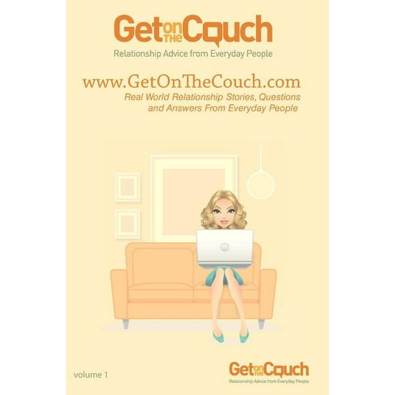 GetOnTheCouch: Relationship Advice for Everyday People (Paperback)