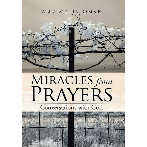 Miracles from Prayers: Conversations with God (Hardcover)