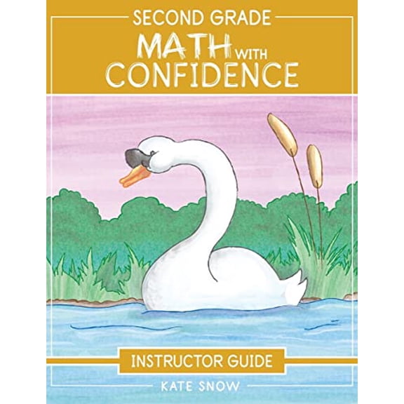 Pre-Owned Second Grade Math with Confidence Instructor Guide (Paperback) 1952469317 9781952469312