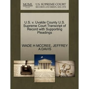U.S. V. Uvalde County U.S. Supreme Court Transcript of Record with Supporting Pleadings