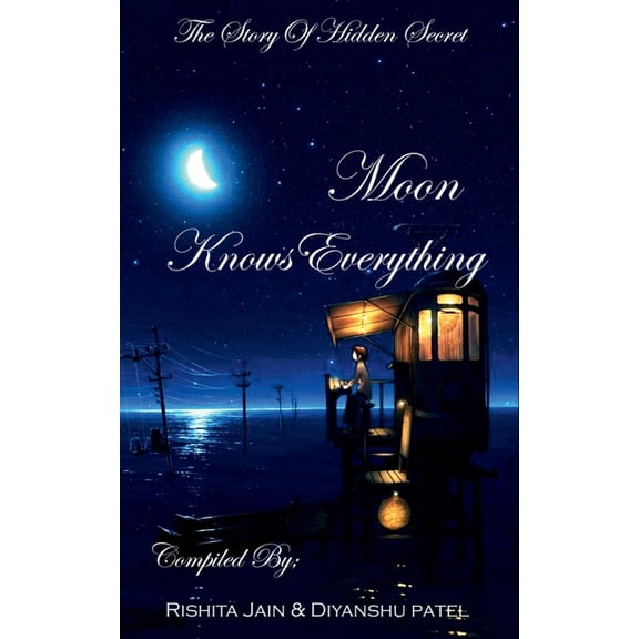 Moon Knows Everything / चाँद सब जानता है!, (Paperback)